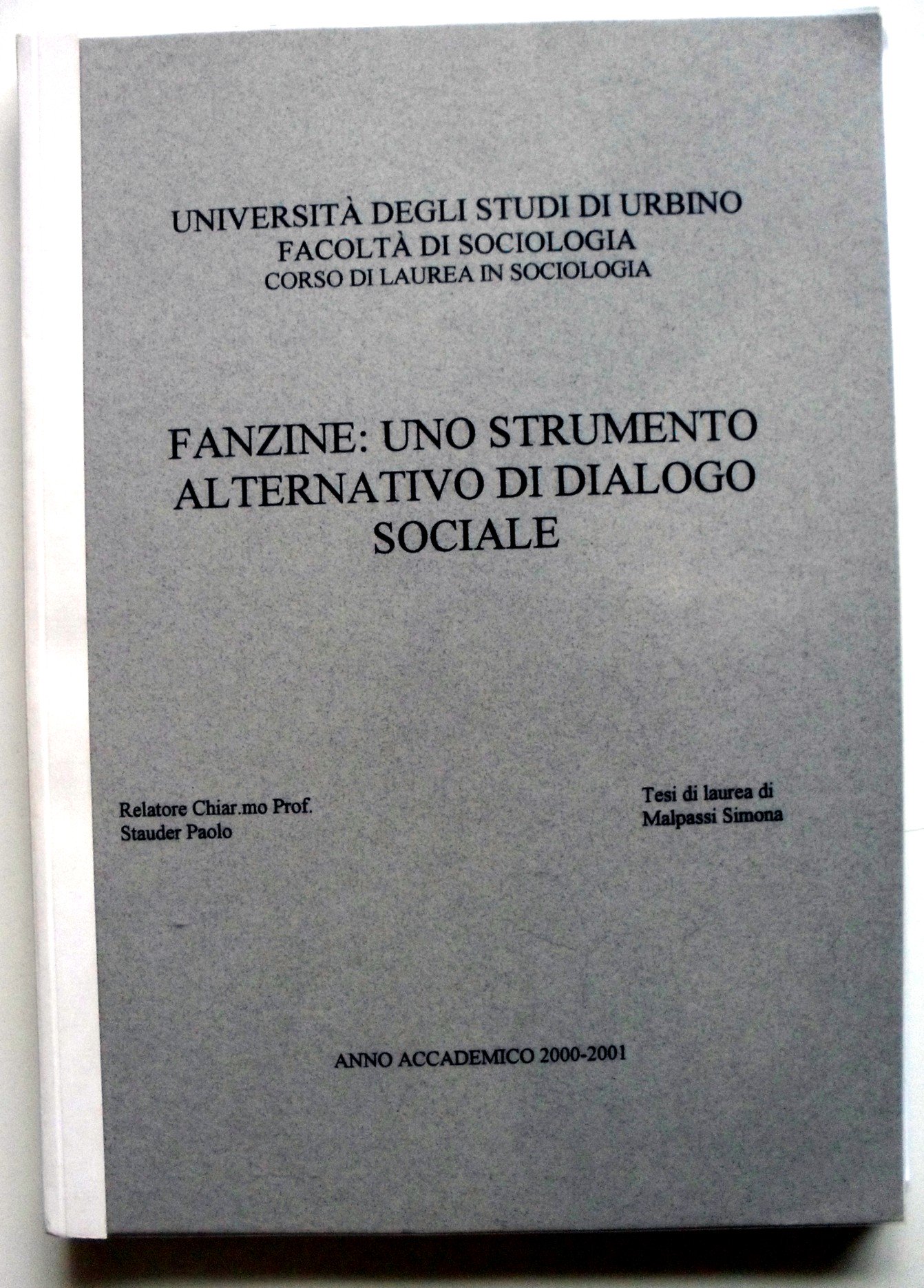 Centro Nazionale Studi Fanzine - Fanzinoteca d'Italia 0.2 - Mappatura Tesi di Laurea Fanzine - Tesi Malpassi Simona 2020